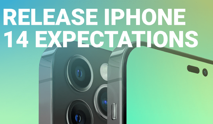 Expectations Apples iPhone 14