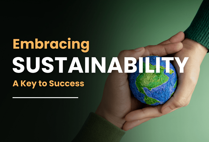 Embracing Sustainability and Responsible Practices