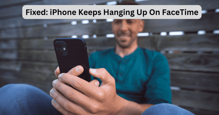 Understanding FaceTime Hang Ups